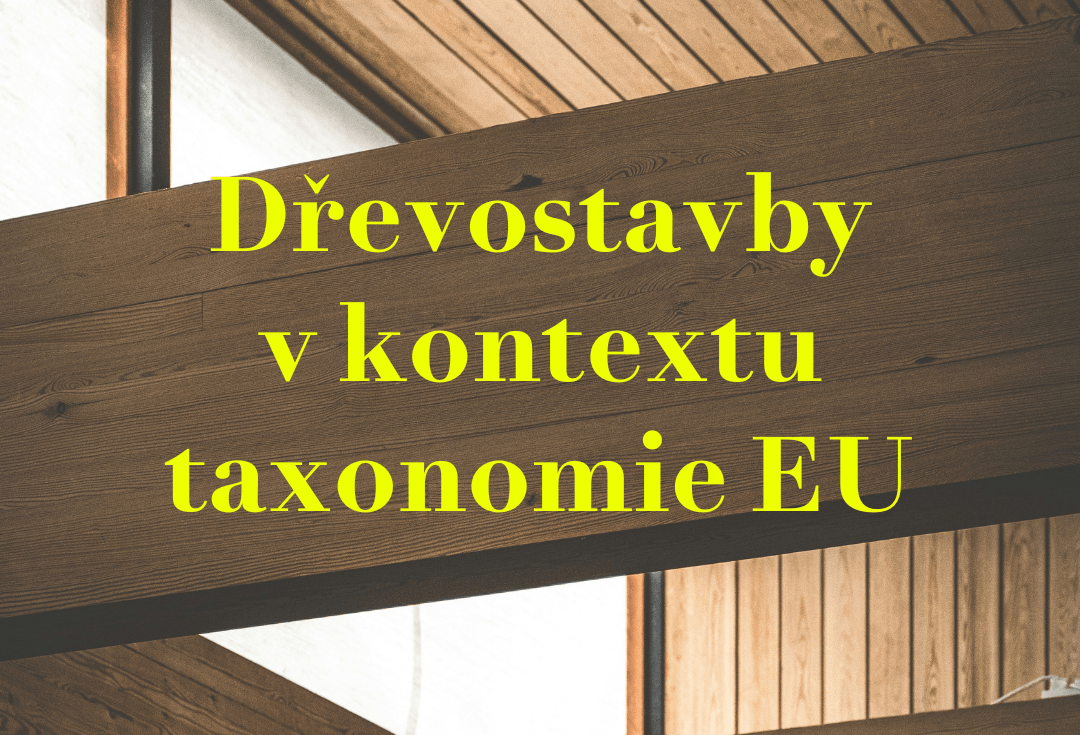 Dřevostavby v kontextu taxonomie EU
