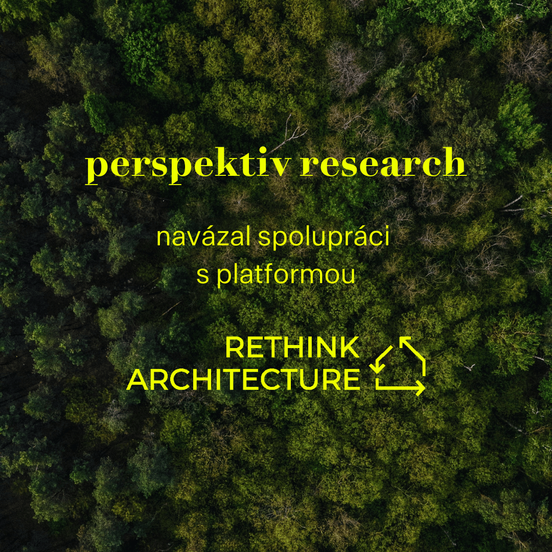 Perspektiv Research navázal spolupráci s Rethink Architecture